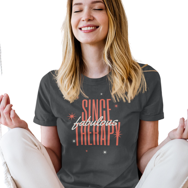 Fabulous Since Therapy Short-Sleeve Unisex T-Shirt