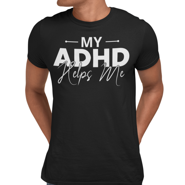 My ADHD Helps Me Short-Sleeve Unisex T-Shirt