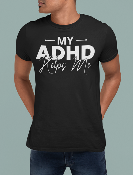 My ADHD Helps Me Short-Sleeve Unisex T-Shirt