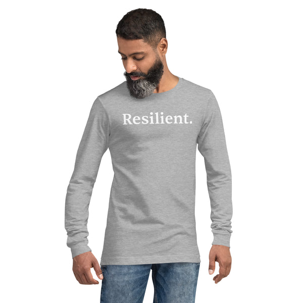 Resilient. Unisex Long Sleeve Tee