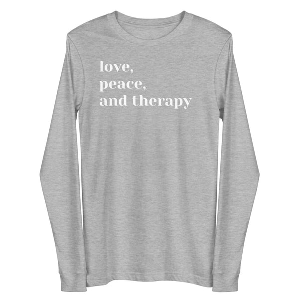 Love, Peace, and Therapy Unisex Long Sleeve Tee