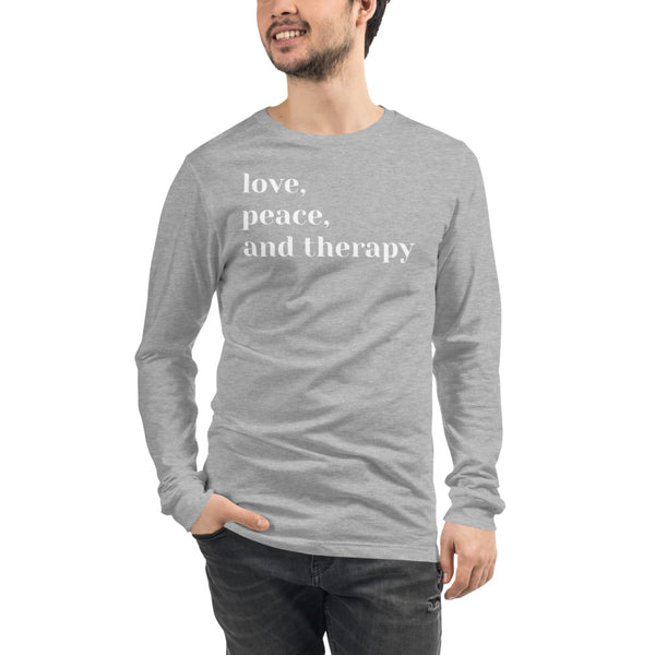 Love, Peace, and Therapy Unisex Long Sleeve Tee