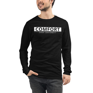 Comfort Over Conformity Unisex Long Sleeve Tee