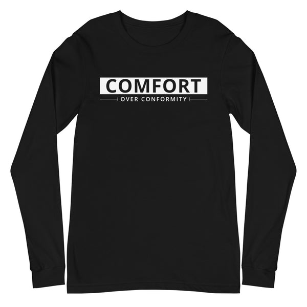 Comfort Over Conformity Unisex Long Sleeve Tee