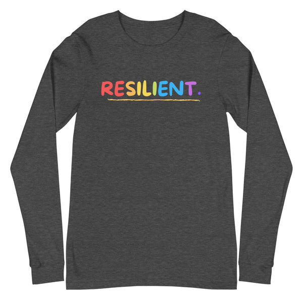 Resilient. Colorful Rainbow lettering Unisex Long Sleeve Tee