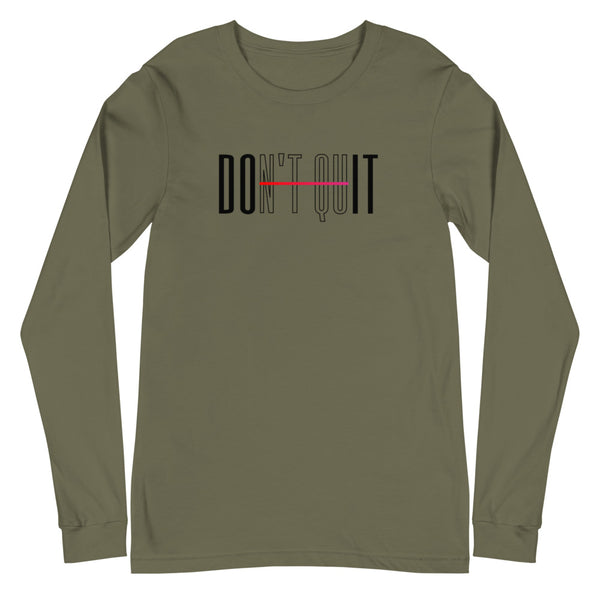 Don't Quit, Do It Unisex Long Sleeve Tee