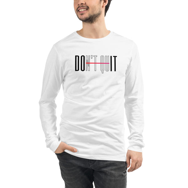 Don't Quit, Do It Unisex Long Sleeve Tee