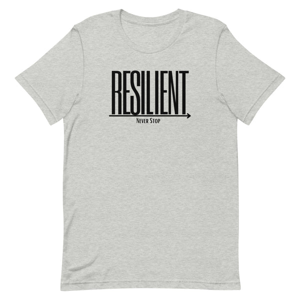 Resilient Never Stop Short-sleeve unisex t-shirt