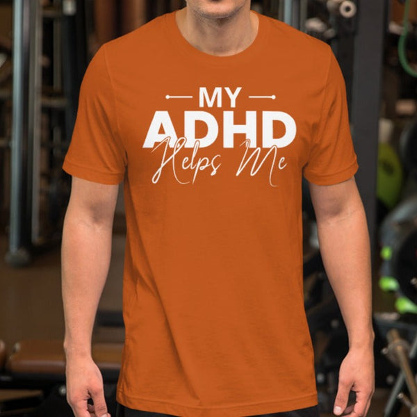 My ADHD Helps Me Short-Sleeve Unisex T-Shirt