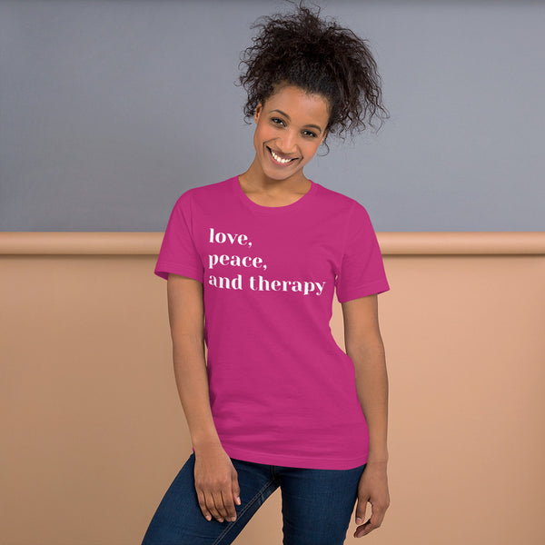 Love, Peace, and Therapy; Short-Sleeve Unisex T-Shirt