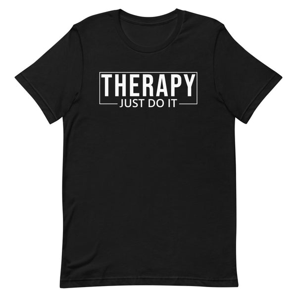 Therapy, Just Do It, Short-Sleeve Unisex T-Shirt