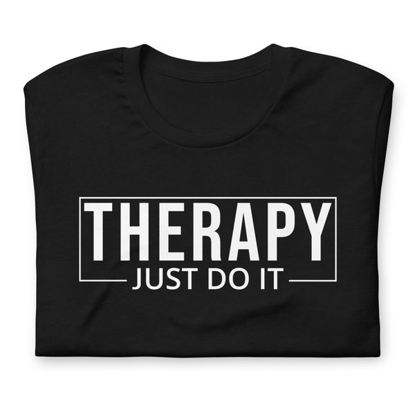 Therapy, Just Do It, Short-Sleeve Unisex T-Shirt