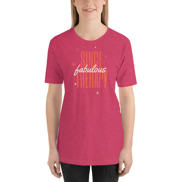 Fabulous Since Therapy Short-Sleeve Unisex T-Shirt