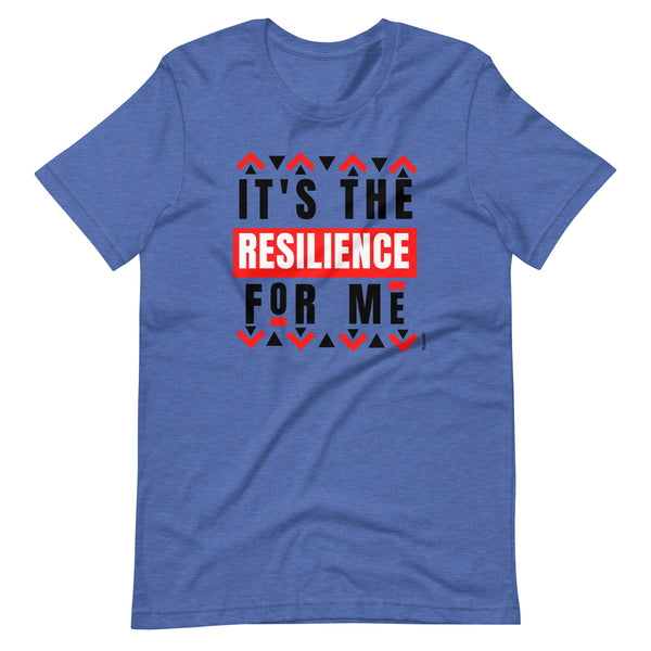 It's the Resilience for Me 90s Vibe Unisex t-shirt