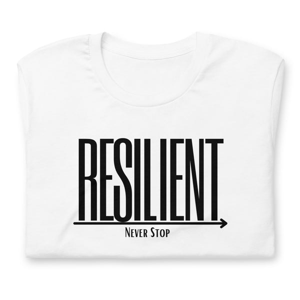 Resilient Never Stop Short-sleeve unisex t-shirt