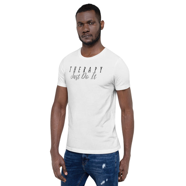 Therapy Just Do It, Short-Sleeve Unisex T-Shirt advocating for mental health