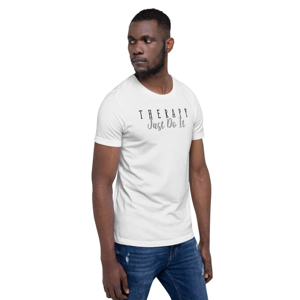 Therapy Just Do It, Short-Sleeve Unisex T-Shirt advocating for mental health