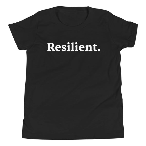 Resilient. Youth Short Sleeve Unisex T-Shirt